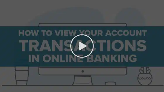 How to View Your Account Transactions in Online Banking